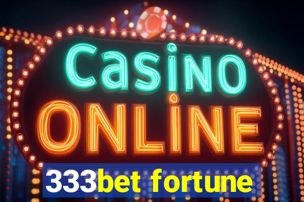 333bet fortune